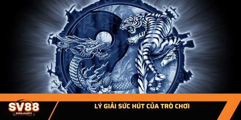 Lý giải sức hút của trò chơi