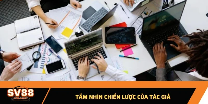 Tầm nhìn chiến lược của tác giả