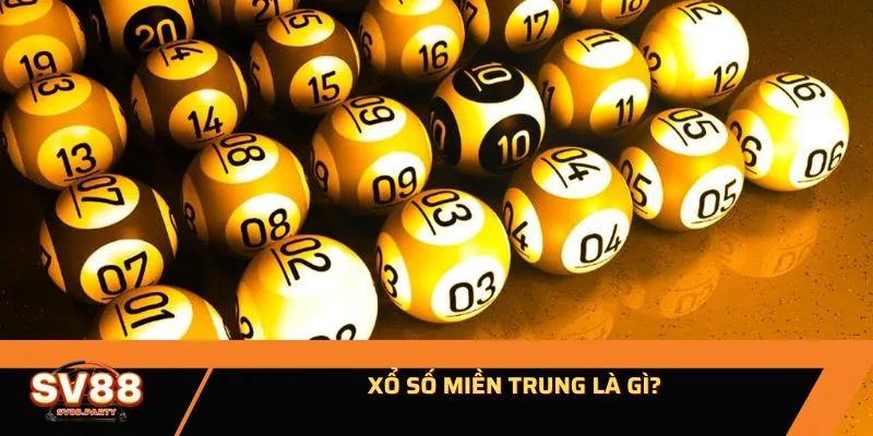 Xổ số miền trung là gì?