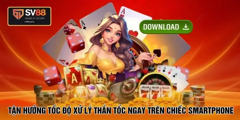 Tận hưởng tốc độ xử lý thần tốc ngay trên chiếc smartphone